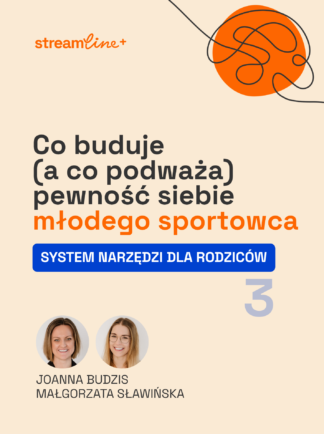 Co buduje (a co podważa) pewność siebie młodego sportowca (produkt cyfrowy)